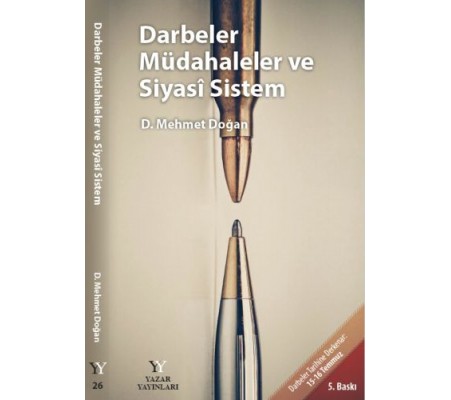 Darbeler Müdahaleler ve Siyasi Sistem