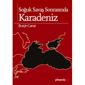 Soğuk Savaş Sonrasında Karadeniz Soğuk Savaş Sonrasında Karadeniz