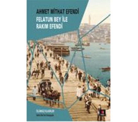 Felatun Bey ile Rakım Efendi