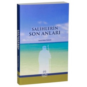 Salihlerin Son Anıları Salihlerin Son Anıları