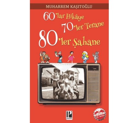 60 lar Hikaye 70 ler Terane 80 ler Şahane