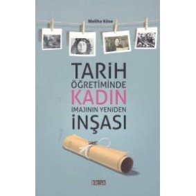 Tarih Öğretiminde Kadın İmajının Yeniden İnşası