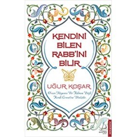 Kendini Bilen Rabb'ini Bilir