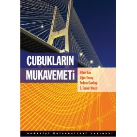 Çubukların Mukavemeti Çubukların Mukavemeti