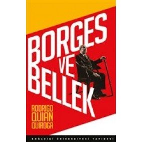 Borges ve Bellek Borges ve Bellek