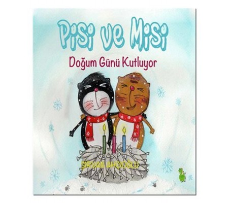 Pisi ve Misi Doğum Günü Kutluyor