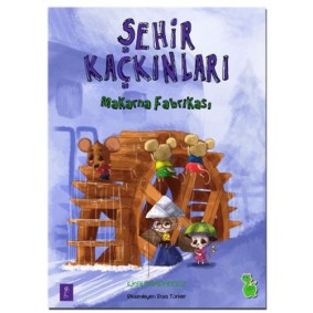 Şehir Kaçkınları - Makarna Fabrikası Şehir Kaçkınları - Makarna Fabrikası