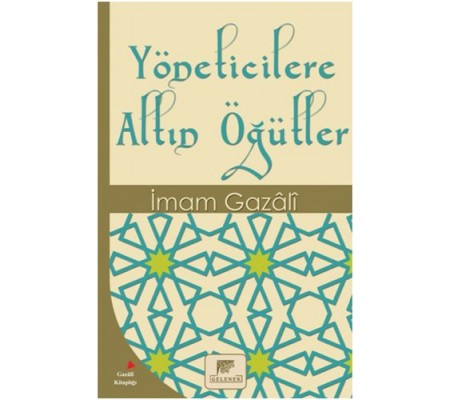 Yöneticilere Altın Öğütler