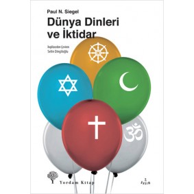 Dünya Dinleri ve İktidar Dünya Dinleri ve İktidar