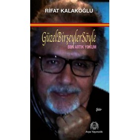 Güzel Bir Şeyler Söyle - Ben Artık Yokum Güzel Bir Şeyler Söyle - Ben Artık Yokum