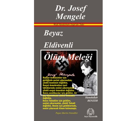 Beyaz Eldivenli Ölüm Meleği Dr. Josef Mengele