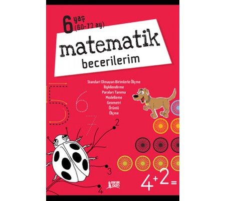 Matematik Becerilerim - 6 Yaş