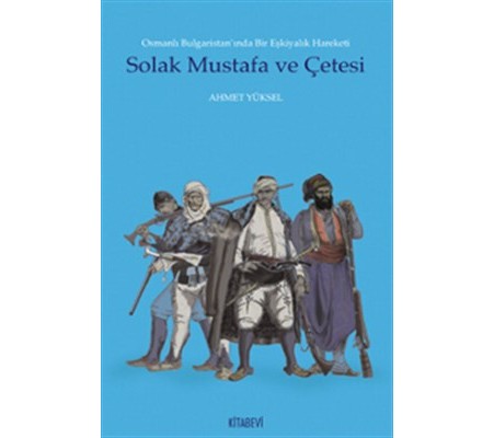 Solak Mustafa ve Çetesi