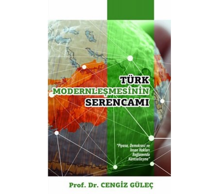 Türk Modernleşmesinin Serencamı