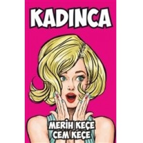 Kadınca Kadınca