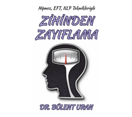 Hipnoz, Eft, NLP Teknikleriyle Zihinden Zayıflama Hipnoz, Eft, NLP Teknikleriyle Zihinden Zayıflama