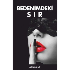 Bedenimdeki Sır Bedenimdeki Sır