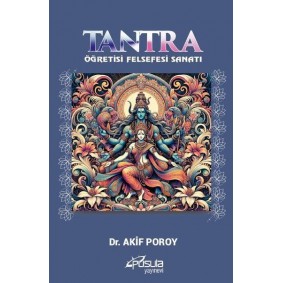 Tantra - Öğretisi Felsefesi Sanatı Tantra - Öğretisi Felsefesi Sanatı