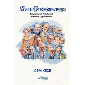 Metapsikoterapi - Psikodinamik Psikoterapi Kuram ve Uygulamaları Metapsikoterapi - Psikodinamik Psikoterapi Kuram ve Uygulamaları