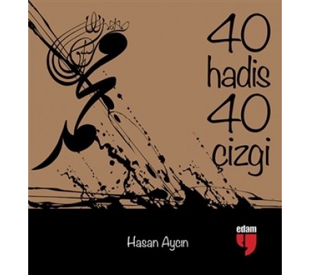 40 Hadis 40 Çizgi (Küçük Boy)