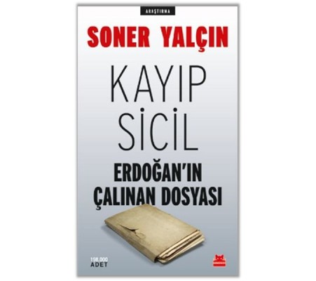 Kayıp Sicil Erdoğan'ın Çalınan Dosyası