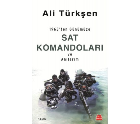 1963'ten Günümüze Sat Komandoları ve Anılarım