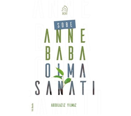 Sobe - Anne Baba Olma Sanatı