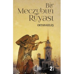 Bir Meczubun Rüyası Bir Meczubun Rüyası