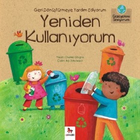 Gezegenimi Seviyorum - Geri Dönüştürmeye Yardım Ediyorum Yeniden Kullanıyorum Gezegenimi Seviyorum - Geri Dönüştürmeye Yardım Ediyorum Yeniden Kullanıyorum