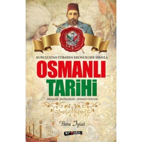 Kurtuluştan İtibaren Kronolojik Sırayla Osmanlı Tarihi Kurtuluştan İtibaren Kronolojik Sırayla Osmanlı Tarihi