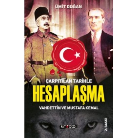 Çarpıtılan Tarihle Hesaplaşma Çarpıtılan Tarihle Hesaplaşma