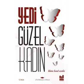 Yedi Güzel Kadın; Tılsıma Kanat Açanlar Yedi Güzel Kadın; Tılsıma Kanat Açanlar