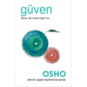 Güven Güven: Bir Hedef Değil Yön Güven Güven: Bir Hedef Değil Yön
