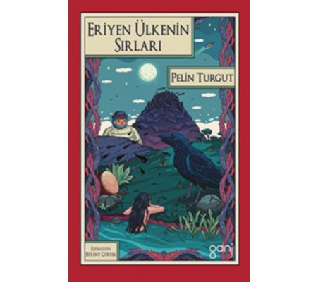 Eriyen Ülkenin Sırları