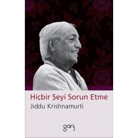 Hiçbir Şeyi Sorun Etme Hiçbir Şeyi Sorun Etme