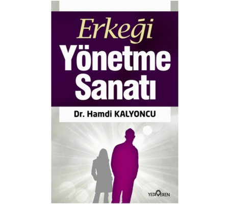 Erkeği Yönetme Sanatı