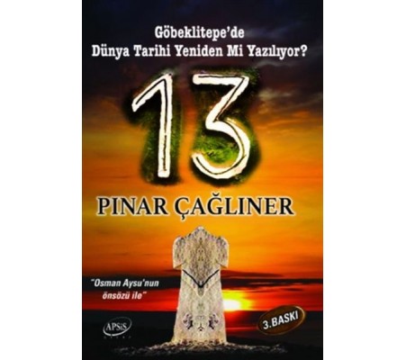 13 - Göbeklitepe'de Dünya Tarihi Yeniden mi Yazılıyor?