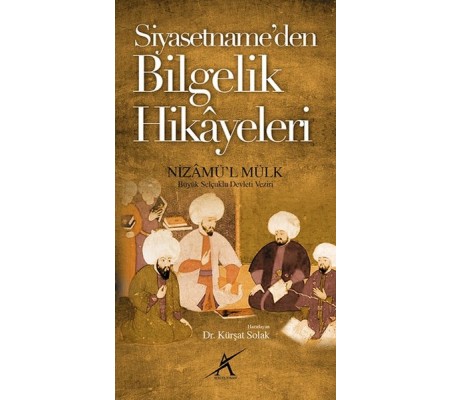 Siyasetnameden Bilgelik Hikayeleri