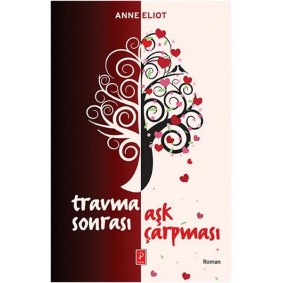 Travma Sonrası Aşk Çarpması Travma Sonrası Aşk Çarpması