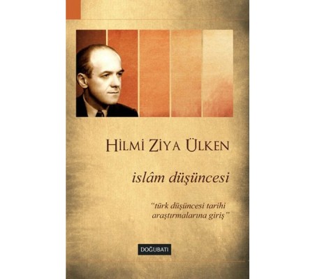 İslam Düşüncesi  Türk Düşüncesi Tarihi Araştırmalarına Giriş