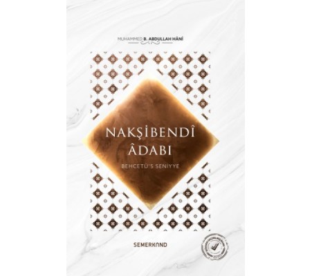 Behcetü's Seniyye  Nakşibendi Adabı