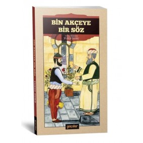 Bin Akçeye Bir Söz Bin Akçeye Bir Söz
