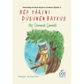 Hep Yarını Düşünen Baykuş Hep Yarını Düşünen Baykuş