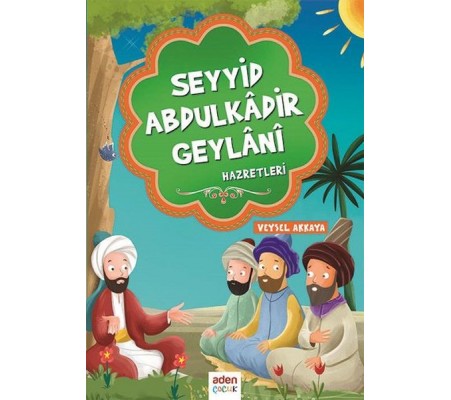 Seyyid Abdulkadir Geylani Hazretleri