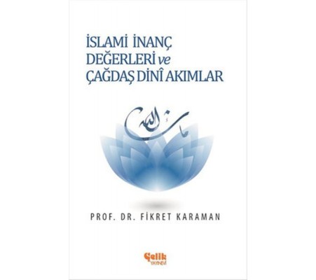 İslami İnanç Değerleri ve Çağdaş Dini Akımlar