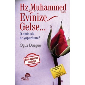 Hz. Muhammed (s.a.v.) Evinize Gelse... Hz. Muhammed (s.a.v.) Evinize Gelse...