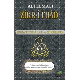 Zikr-i Fuad (Şifalı Dualar ve Zikirler) Zikr-i Fuad (Şifalı Dualar ve Zikirler)