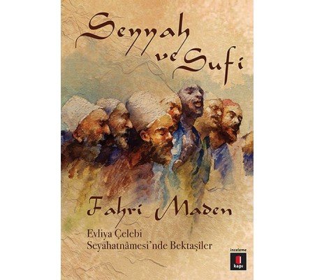 Seyyah ve Sufi Seyyah ve Sufi