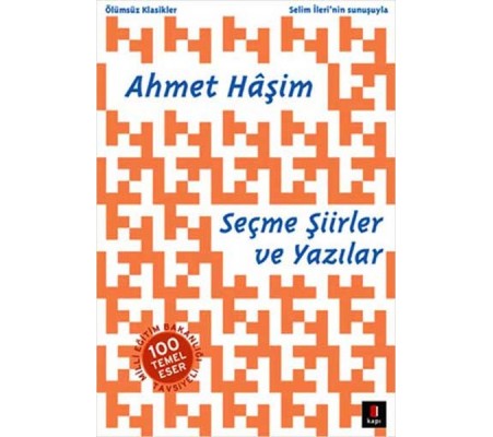 Ahmet Haşim Seçme Şiirler ve Yazılar