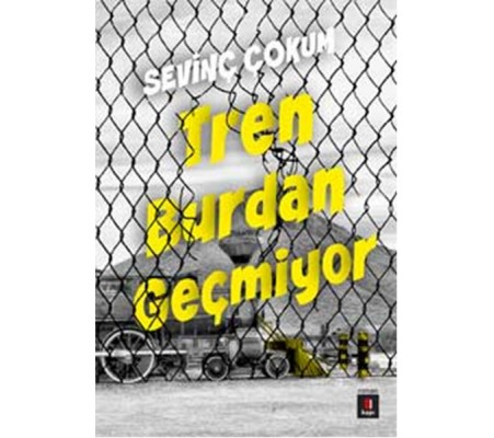 Tren Burdan Geçmiyor